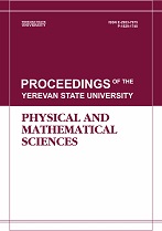 Proceedings of the Yerevan State University, series Physical and Mathematical Sciences